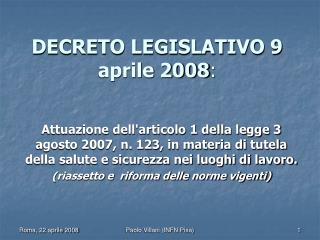 DECRETO LEGISLATIVO 9 aprile 2008 :