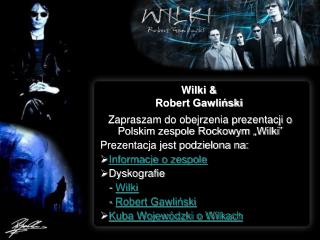 Wilki &amp; Robert Gawliński