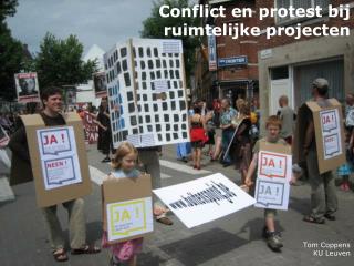 Conflict en protest bij ruimtelijke projecten