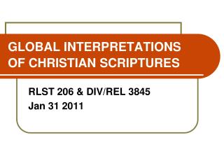 GLOBAL INTERPRETATIONS OF CHRISTIAN SCRIPTURES