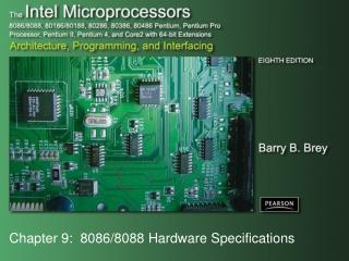 Chapter 9: 8086/8088 Hardware Specifications