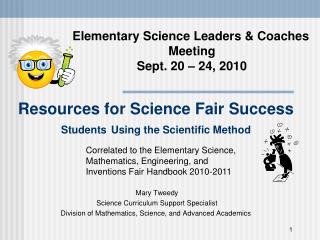 Resources for Science Fair Success Students Using the Scientific Method