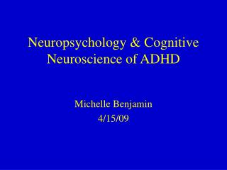 Neuropsychology &amp; Cognitive Neuroscience of ADHD