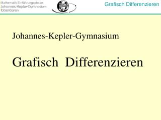Johannes-Kepler-Gymnasium Grafisch Differenzieren