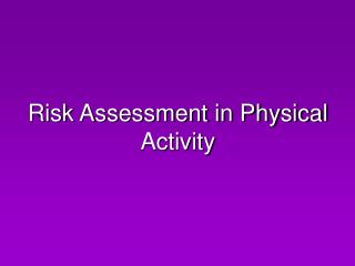 Risk Assessment in Physical Activity