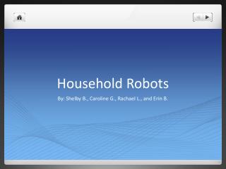 Household Robots