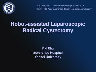 Robot-assisted Laparoscopic Radical Cystectomy