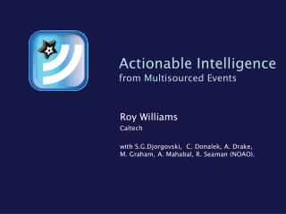 Actionable Intelligence from Multisourced Events