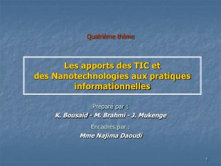 Les apports des TIC et des Nanotechnologies aux pratiques informationnelles