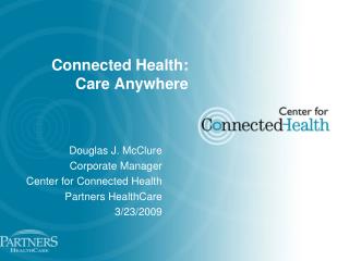 Connected Health: Care Anywhere