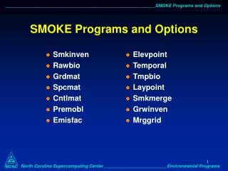 SMOKE Programs and Options