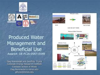 Produced Water Management and Beneficial Use Award#: DE-FC26-05NT15549
