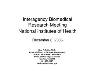 Interagency Biomedical Research Meeting National Institutes of Health December 8, 2006