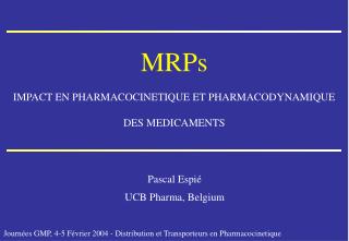 MRPs IMPACT EN PHARMACOCINETIQUE ET PHARMACODYNAMIQUE DES MEDICAMENTS