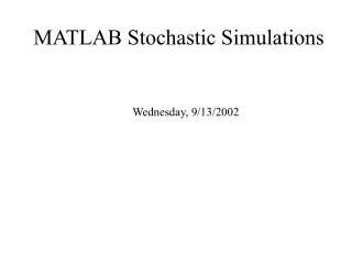 MATLAB Stochastic Simulations