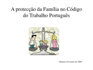 A protecção da Família no Código do Trabalho Português