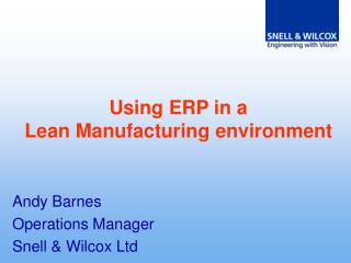 Using ERP in a Lean Manufacturing environment