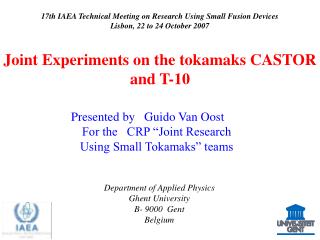 17th IAEA Technical Meeting on Research Using Small Fusion Devices Lisbon, 22 to 24 October 2007