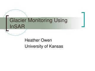 Glacier Monitoring Using InSAR