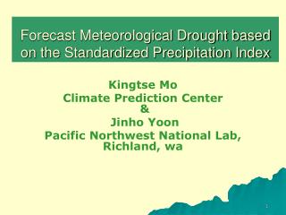Forecast Meteorological Drought based on the Standardized Precipitation Index