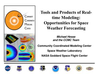 Tools and Products of Real-time Modeling: Opportunities for Space Weather Forecasting