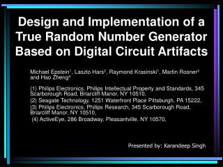 Design and Implementation of a True Random Number Generator Based on Digital Circuit Artifacts