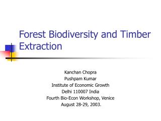 Forest Biodiversity and Timber Extraction