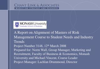 A Report on Alignment of Masters of Risk Management Course to Student Needs and Industry Trends