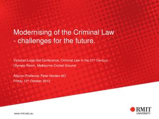 Modernising of the Criminal Law - challenges for the future.