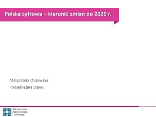 Polska cyfrowa – kierunki zmian do 2020 r.