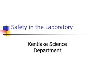 Safety in the Laboratory