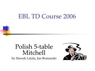 EBL TD Course 2006