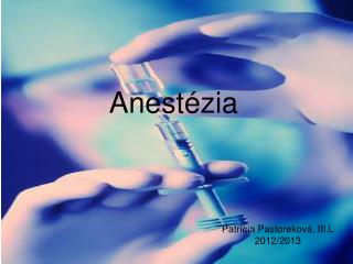 Anestézia