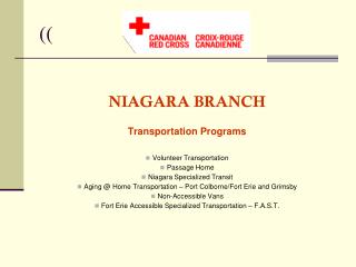 NIAGARA BRANCH Transportation Programs 	Volunteer Transportation 	Passage Home