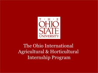 The Ohio International Agricultural &amp; Horticultural Internship Program