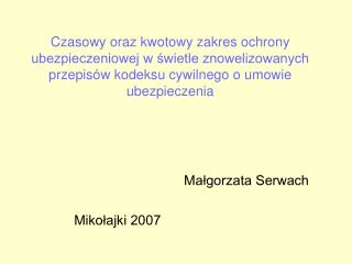 Małgorzata Serwach Mikołajki 2007