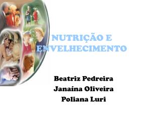 NUTRIÇÃO E ENVELHECIMENTO