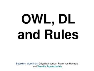 OWL, DL and Rules