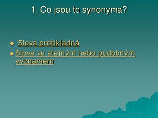 1. Co jsou to synonyma?