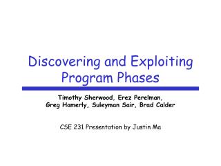 Discovering and Exploiting Program Phases