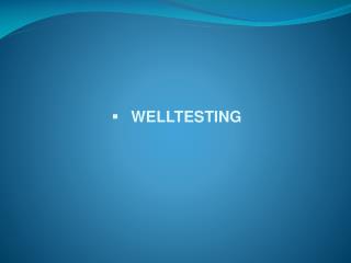 WELLTESTING