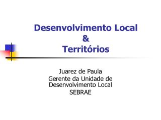 Desenvolvimento Local &amp; Territórios