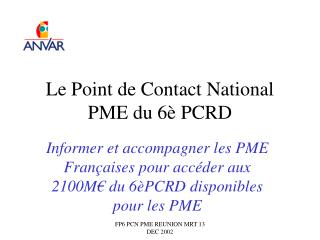 Le Point de Contact National PME du 6è PCRD