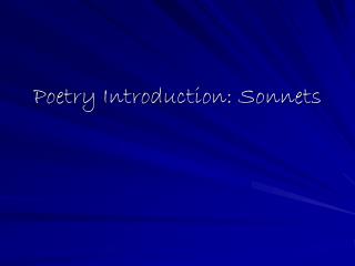 Poetry Introduction: Sonnets