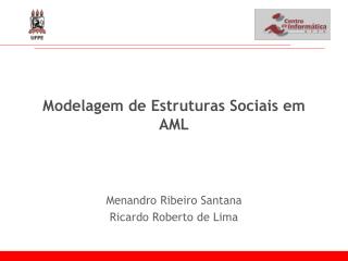 Modelagem de Estruturas Sociais em AML