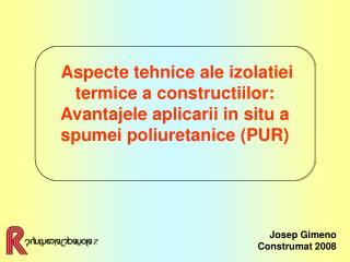 Aspecte tehnice ale izolatiei termice a constructiilor: