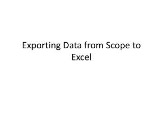 Exporting Data from Scope to Excel