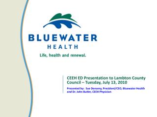 CEEH ED Presentation to Lambton County Council – Tuesday, July 13, 2010