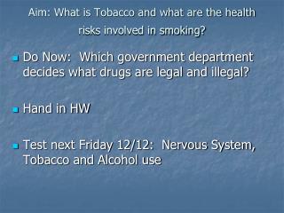 Aim: What is Tobacco and what are the health risks involved in smoking?