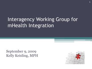 Interagency Working Group for mHealth Integration